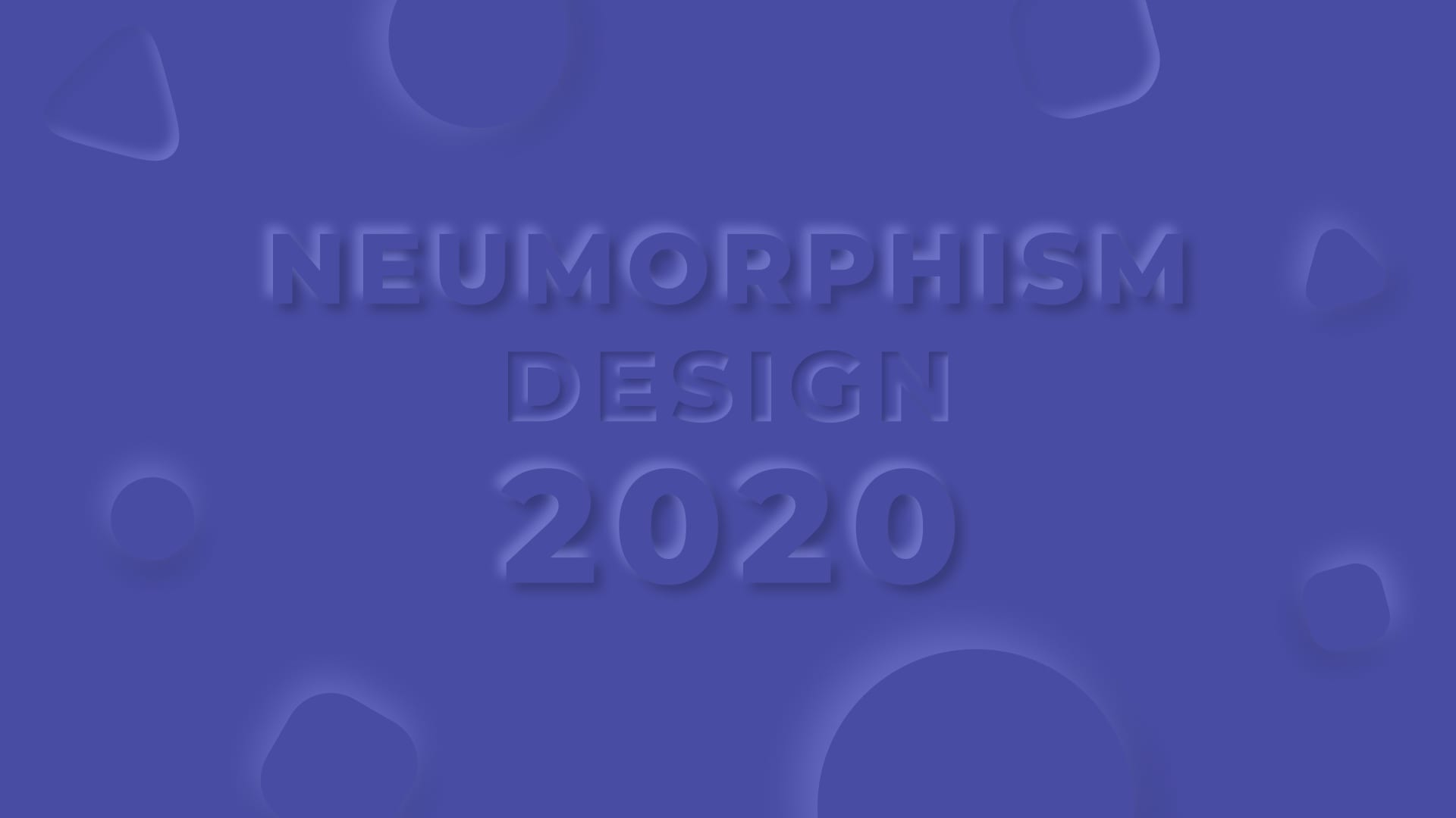 Neumorphism Design 2020