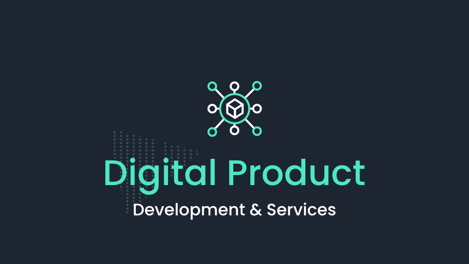 Digital Product Development Services and Company