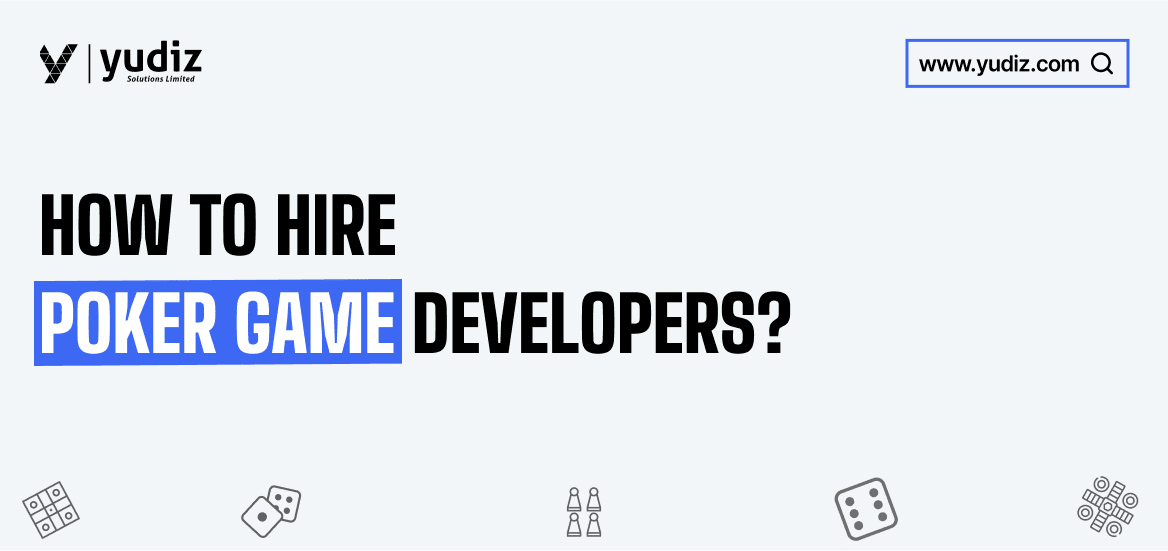 How To Hire Poker Game Developers