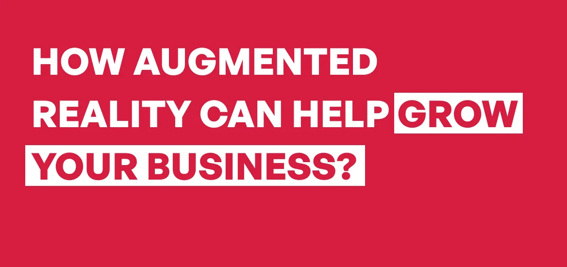 Augmented Reality in Business
