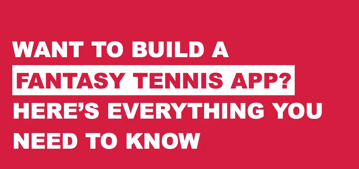 Fantasy Tennis App Development Guide