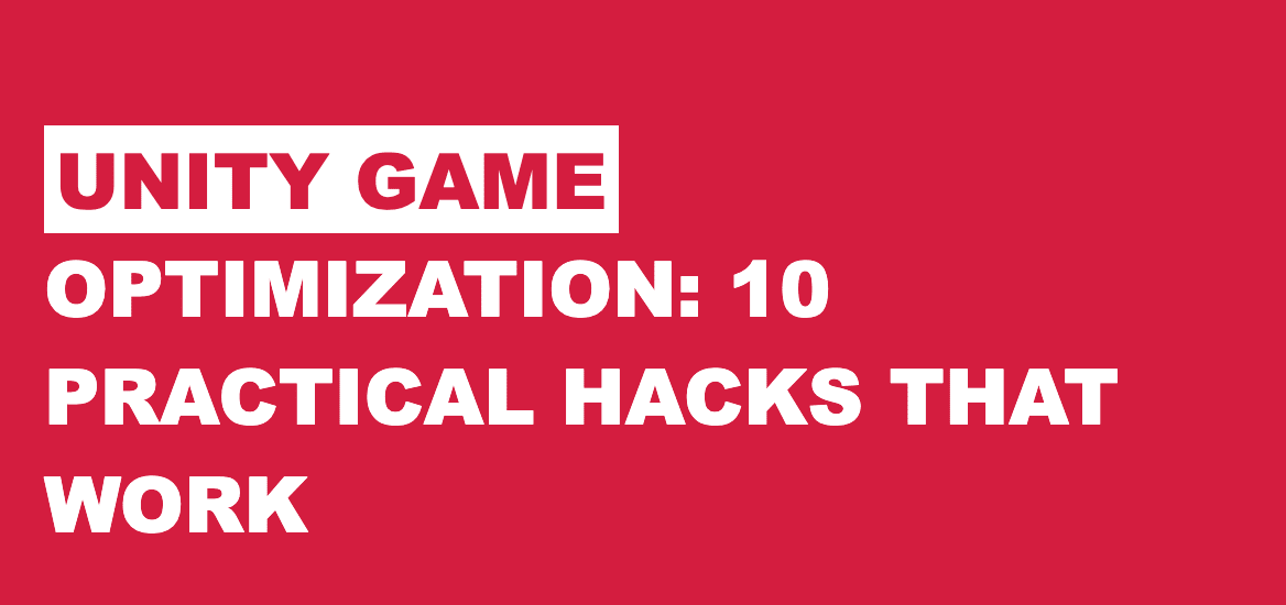 Unity Game Optimization