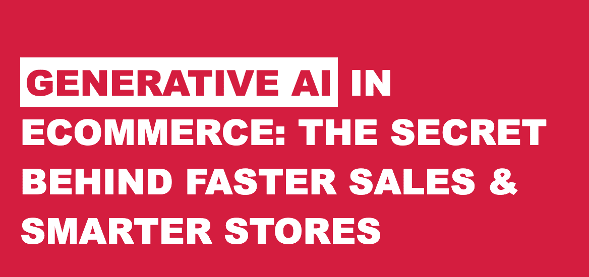 Generative AI in eCommerce