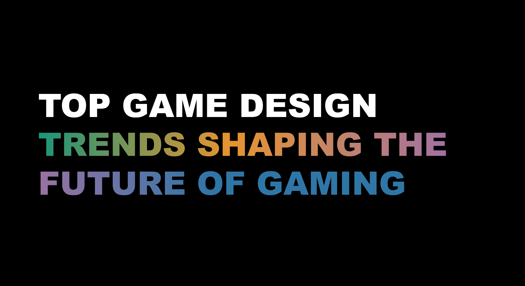 Top Game Design Trends Shaping the Future of Gaming