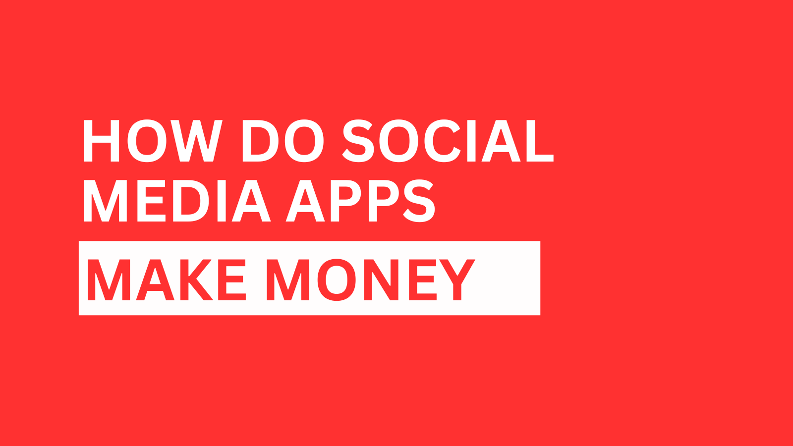 how-do-social-media-apps-make-money