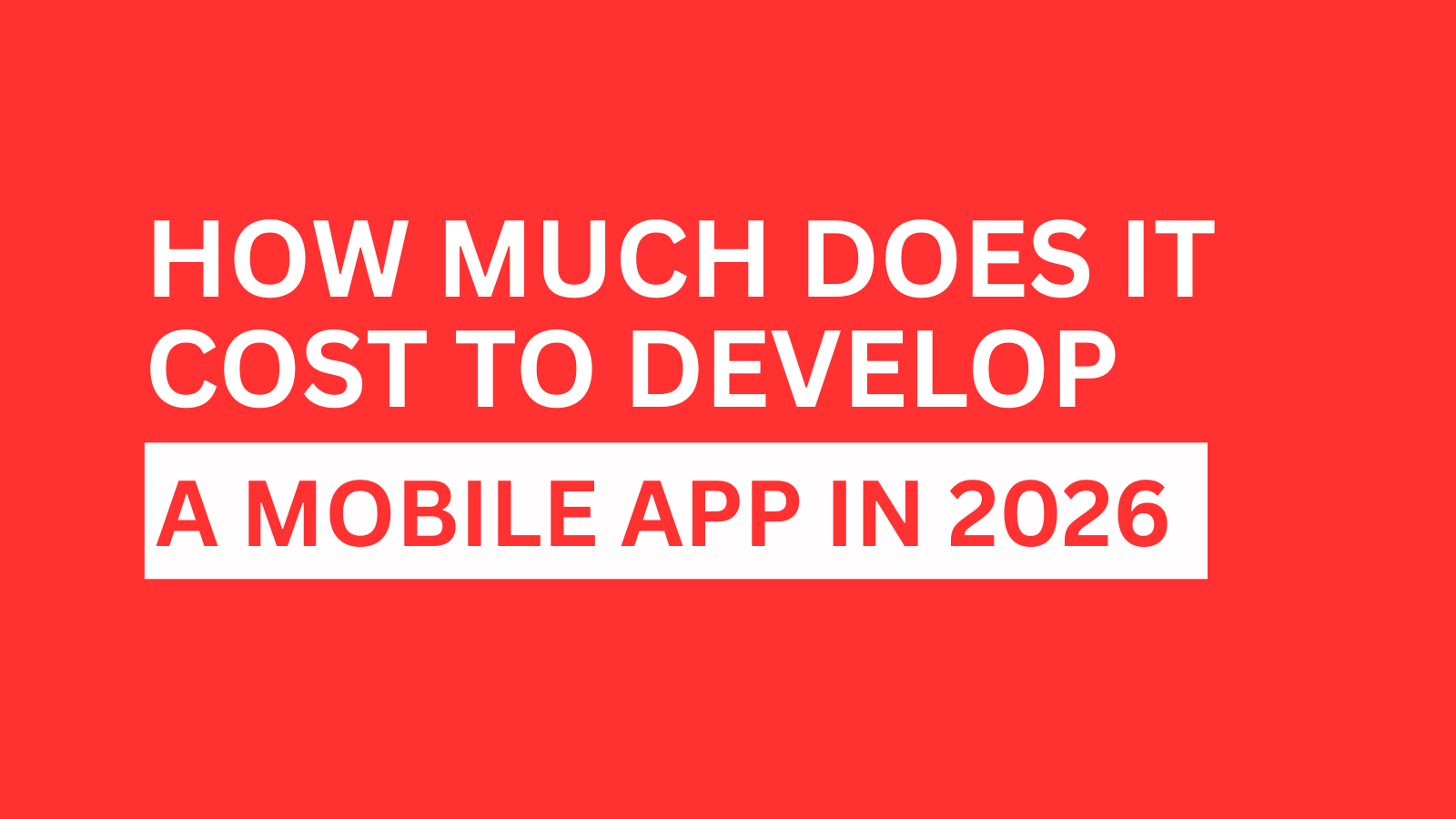 how-much-does-it-cost-to-develop-a-monile-app-in-2026
