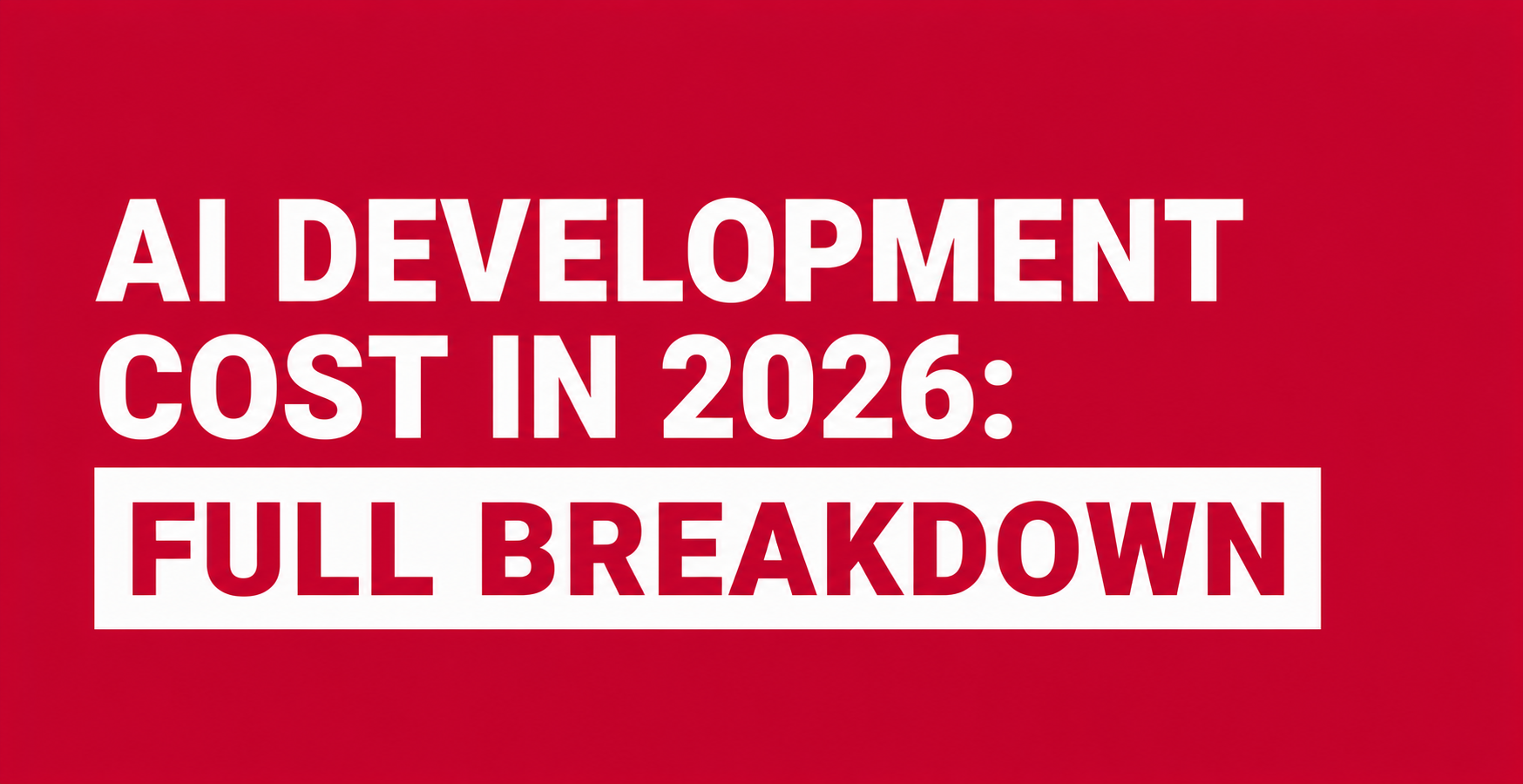 AI-development-cost-in-2026