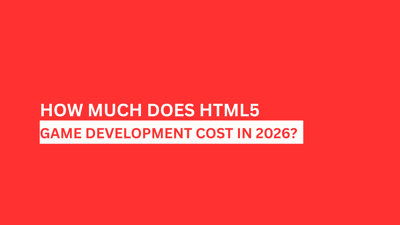 html5-game-development-cost-2026