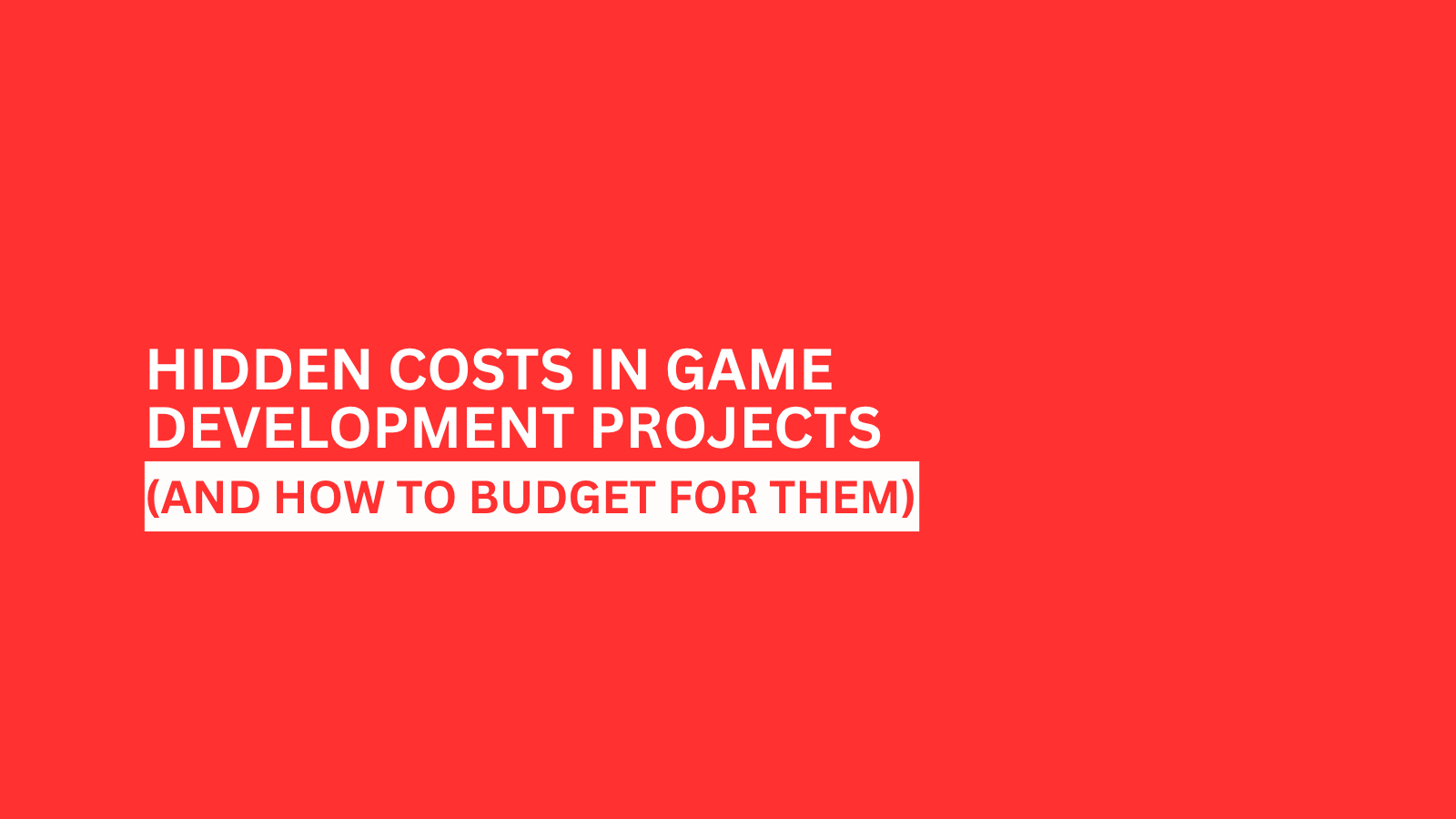 hidden-cost-in-game-development